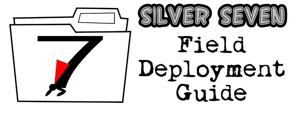 Silver Seven Field Deployment Guide