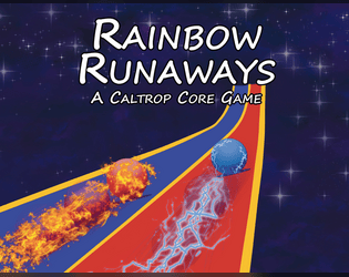 Rainbow Runaways   - A shortform TTRPG about animal people escaping from a metropolitan city. 