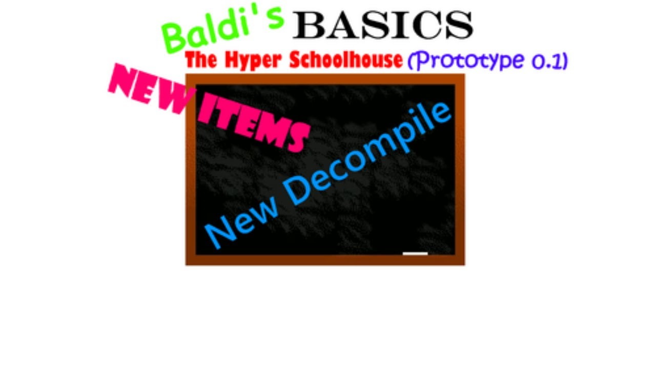 Baldi's Basics The Hyper Schoolhouse Remake