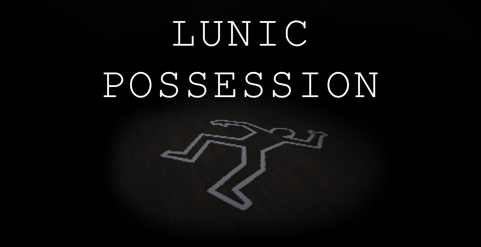 Lunic: Possession