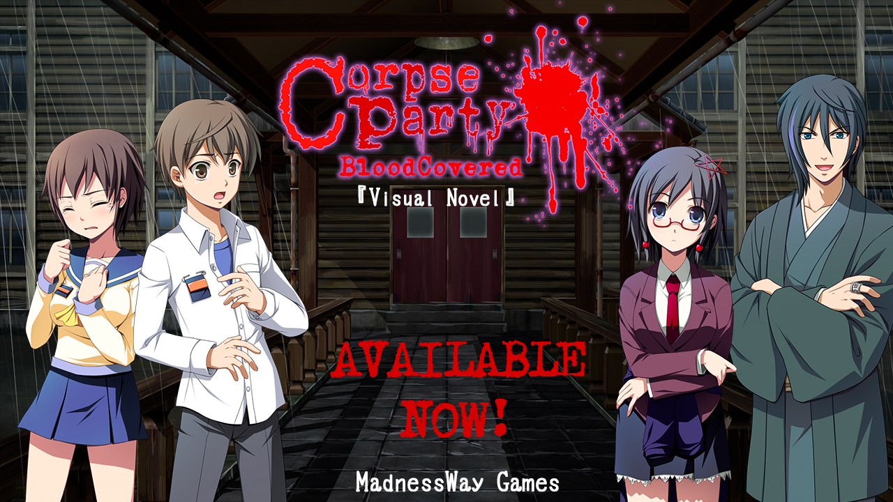 Corpse Party: BloodCovered (Visual Novel) By MadnessWay