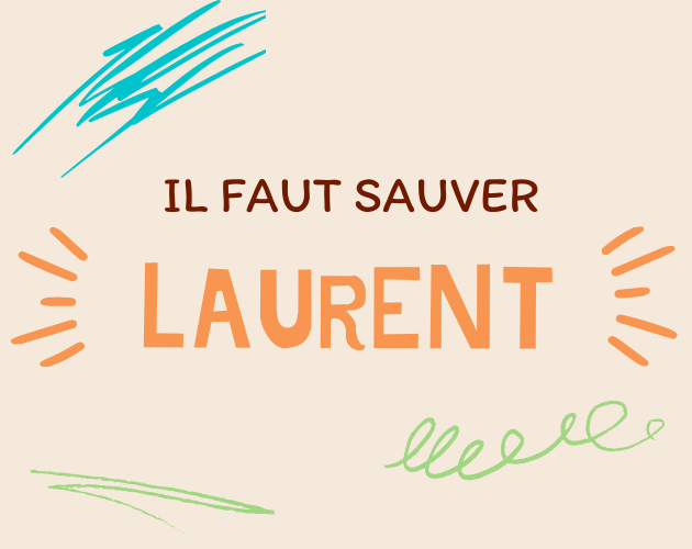 Cover image for Il Faut Sauver Laurent
