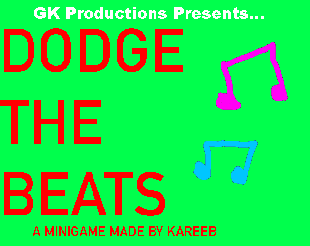 DODGE THE BEATS