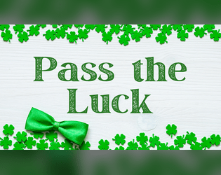 Pass the Luck  