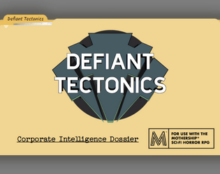 Defiant Tectonics - Corporate Dossier  