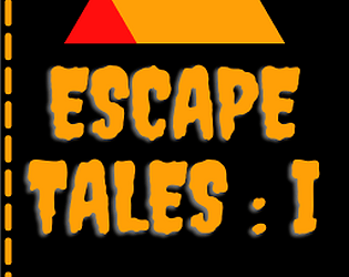 Escape Tales: I