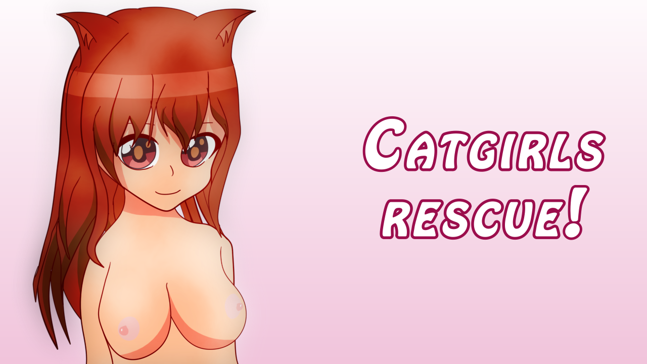 (+18) Catgirls Rescue
