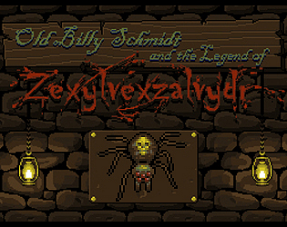 Ol' Billy Schmidt - and the Legend of Zexylvexzalvydr