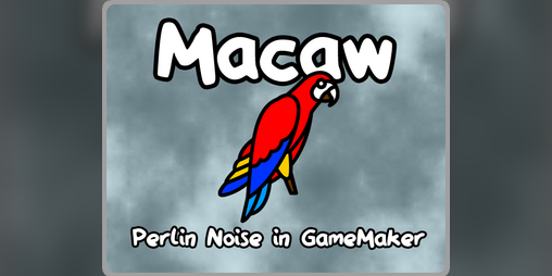 Cover image for Macaw - Noise in GameMaker