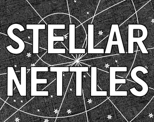 Stellar Nettles   - Quick Nettles in space 