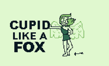 Cupid Like A Fox
