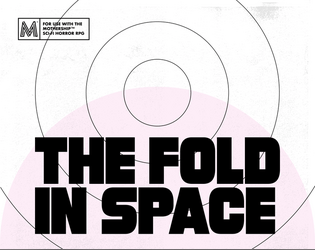 The Fold in Space, for Mothership   - A 1-1 scenario pamphlet for Mothership 