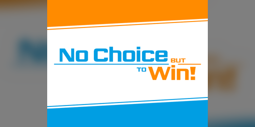 Cover image for No Choice but to Win!