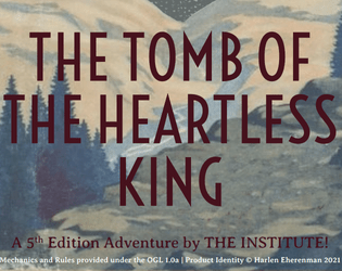 THE TOMB OF THE HEARTLESS KING - A 5th Edition Adventure  