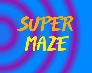 Super Maze (PROTOTYPE)