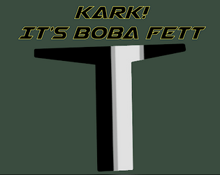 Kark! It's Boba Fett  