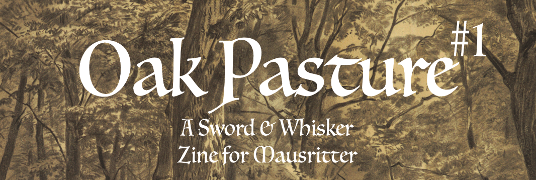 Oak Pasture #1 - a Mausritter Zine