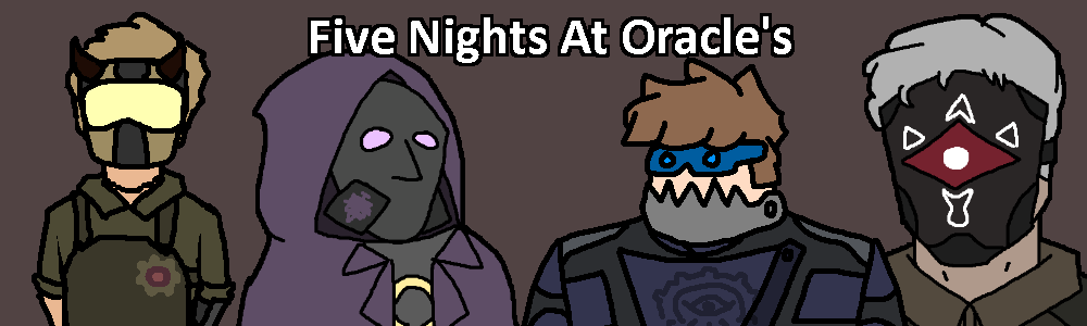 Five Nights At Oracle's