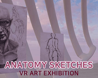 VR Art Exhibition_Anatomy Sketches