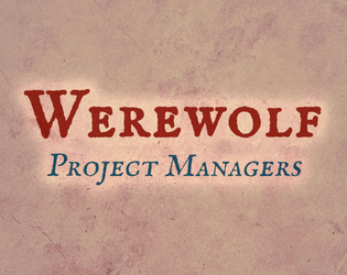 WEREWOLF PROJECT MANAGERS  