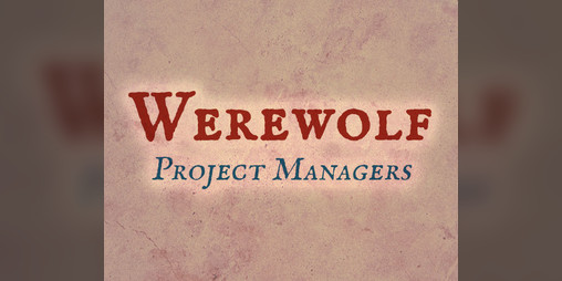 Cover image for WEREWOLF PROJECT MANAGERS
