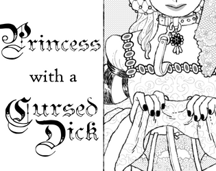 Princess with a Cursed Dick   - ?A solo smutty journaling game 