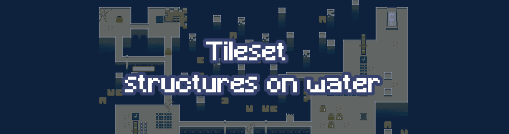 Tileset structures on water