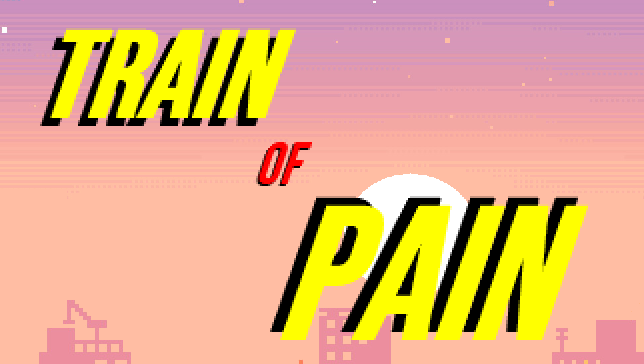 Train of Pain