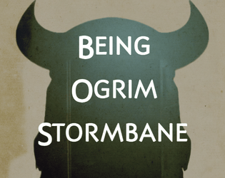 Being Ogrim Stormbane  