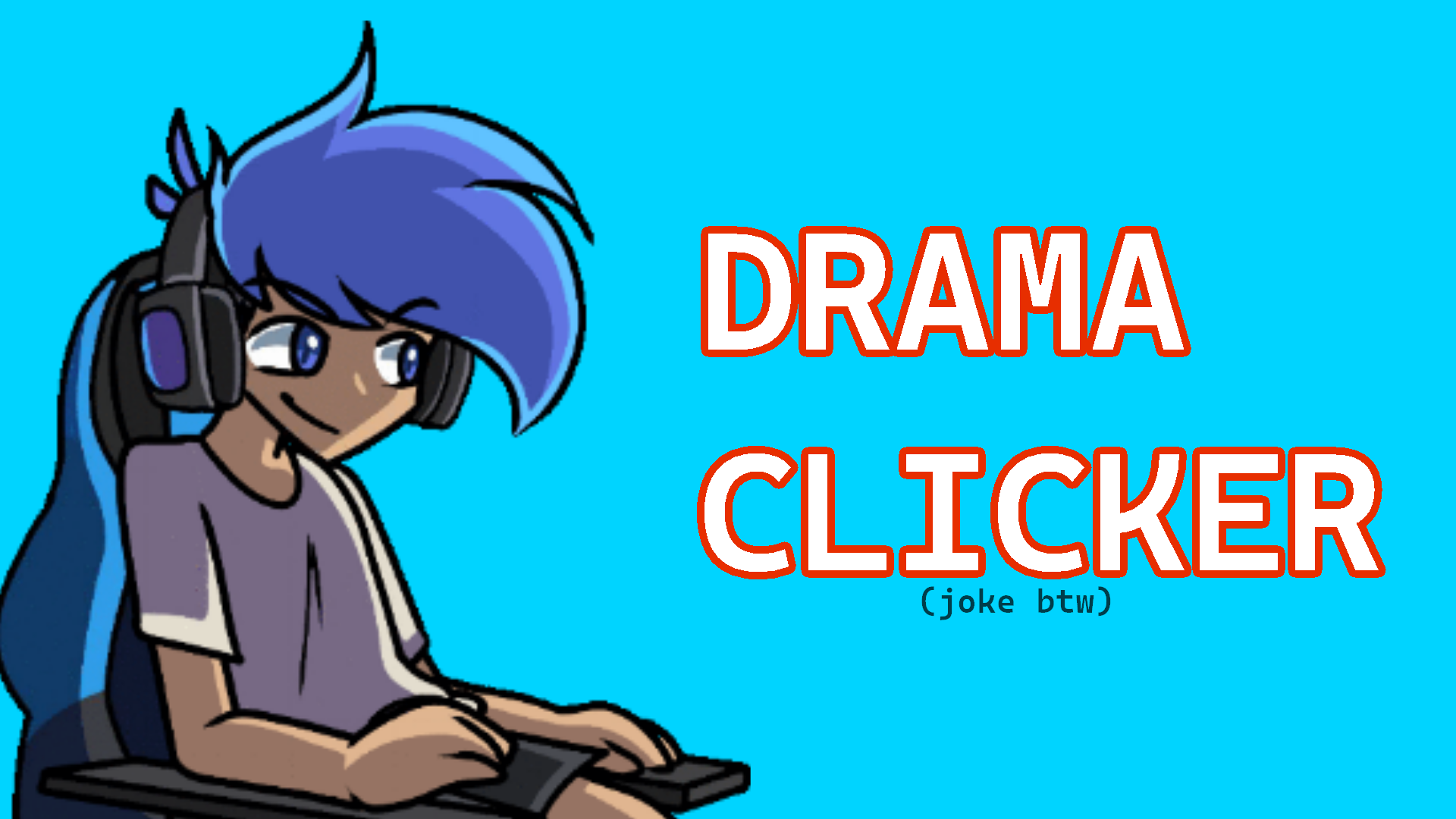 Drama Clicker