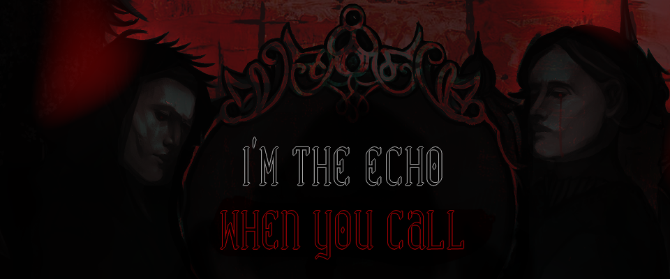 I’m the Echo when You call