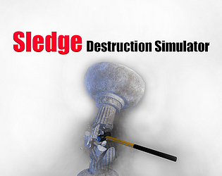 Sledge Destruction Simulator