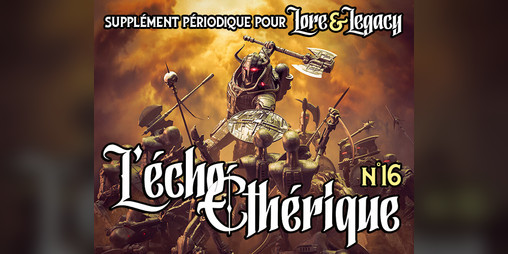 Cover image for Lore & Legacy : L'écho éthérique n°16