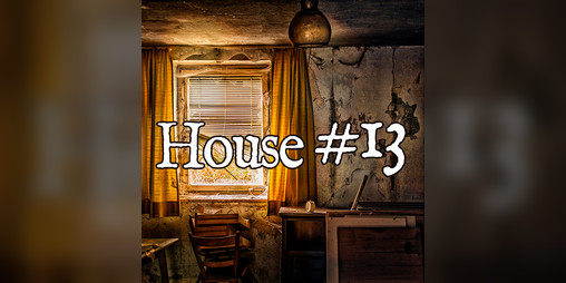 Cover image for House #13