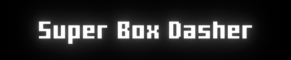 Super Box Dasher