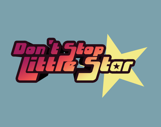 Don't Stop Little Star 🌟 cover