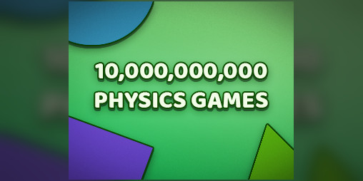 Cover image for 10 Billion Physics Games