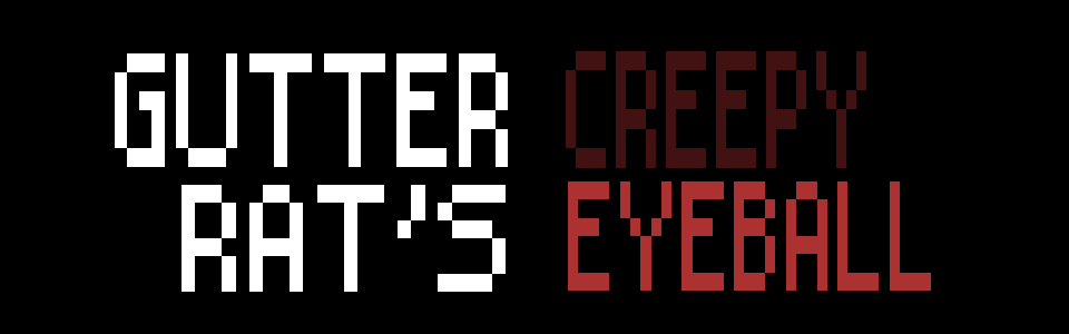 GutterRat's Creepy Eyeball