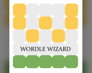 Wordle Wizard   - You are a wizard, using wordle to cast arcane rituals and solve peoples problems. 