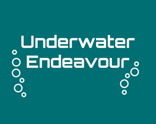 Underwater Endeavour   - A journalling rpg in the deep. 