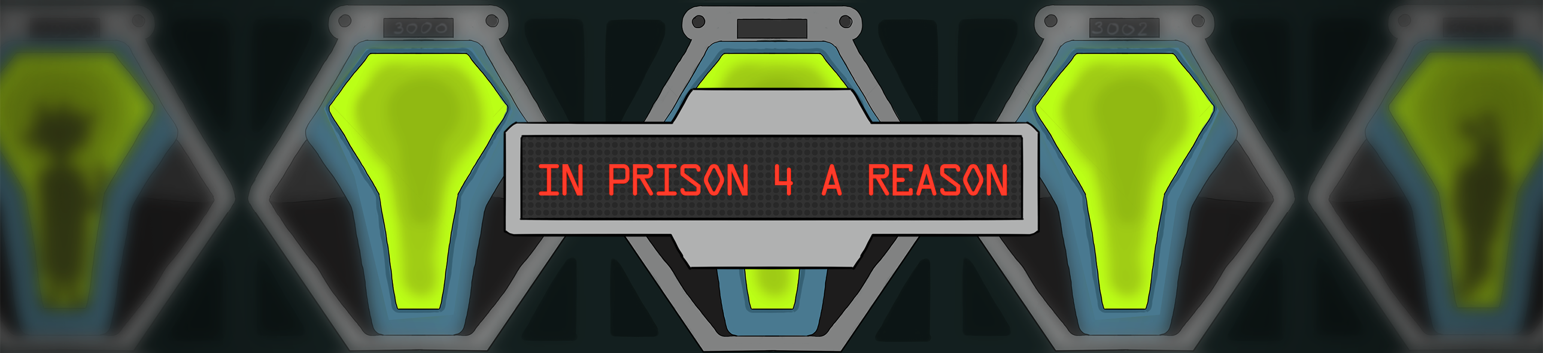 In prison 4 a reason