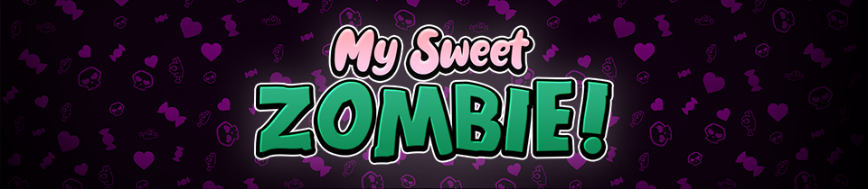 My Sweet Zombie!