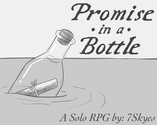 Promise in a Bottle   - A solo tarot journaling game about unfulfilled promises 