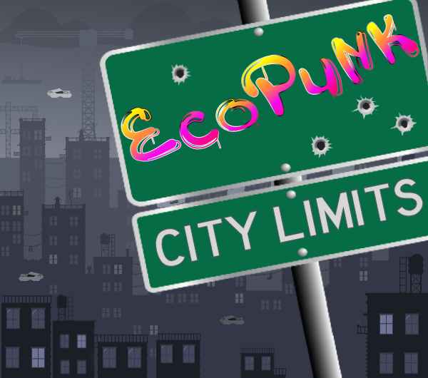 EcoPunk CITY LIMITS
