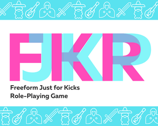 FJKRP: Freeform RPG   - A one-page RPG using rock-paper-scissors 
