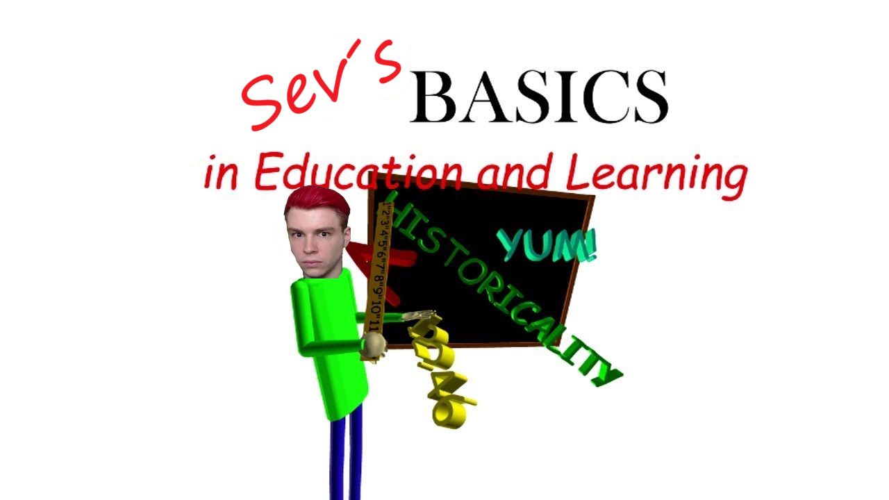 Sev's Basic's in Education and Learning