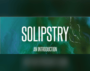 Solipstry: An Introduction  