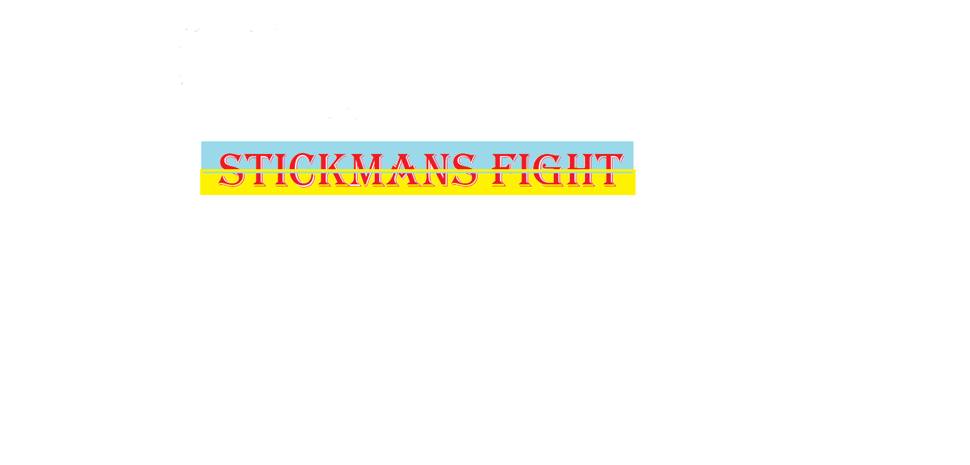 STICKMAN FIGHT