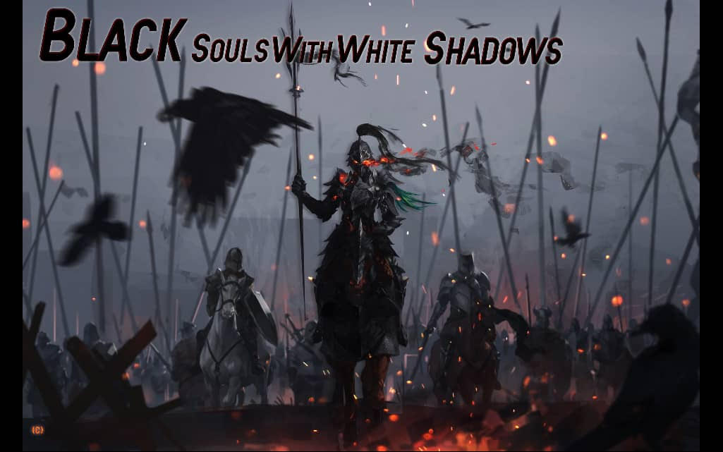 Black Souls with White Shadows