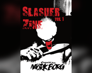 Slasher Zine   - A collection of slasher products for MÖRK BORG 